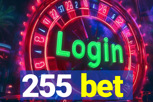 255 bet